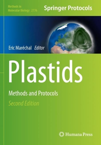 Plastids: Methods and Protocols. Second Edition 2024