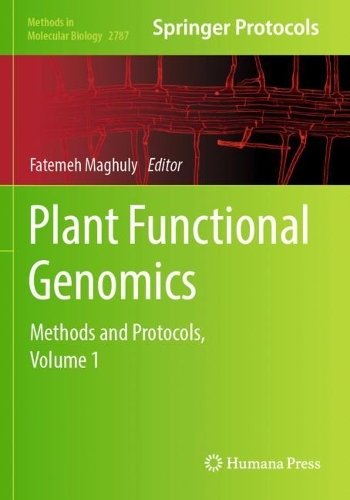 Plant Functional Genomics: Methods and Protocols, Volume 1.