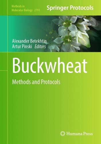 Buckwheat: Methods and Protocols. 2024 ed.