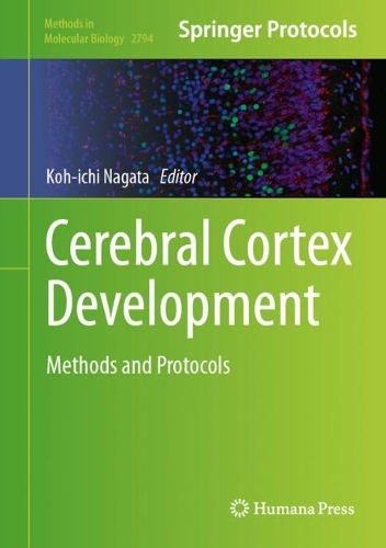 Cerebral Cortex Development: Methods and Protocols.