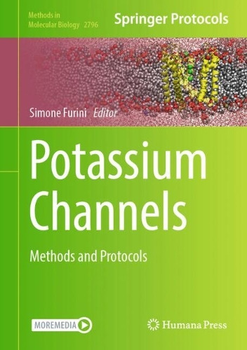 Potassium Channels: Methods and Protocols. 2024 ed.