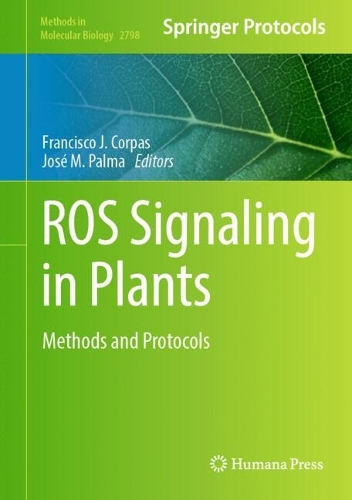 ROS Signaling in Plants: Methods and Protocols. 2024 ed.