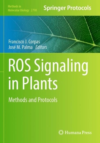 ROS Signaling in Plants: Methods and Protocols.