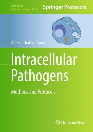 Intracellular Pathogens: Methods and Protocols. 2024 ed.