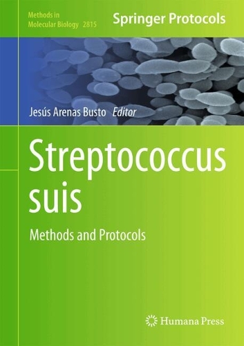 Streptococcus suis: Methods and Protocols. 2024 ed.