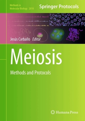 Meiosis: Methods and Protocols. 2024 ed.