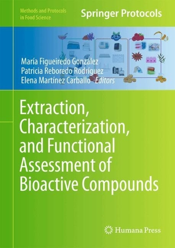 Extraction, Characterization, and Functional Assessment of Bioactive Compounds. 2024 ed.