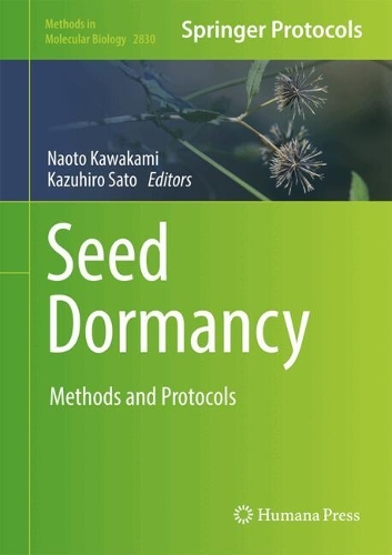 Seed Dormancy: Methods and Protocols. 2024 ed.