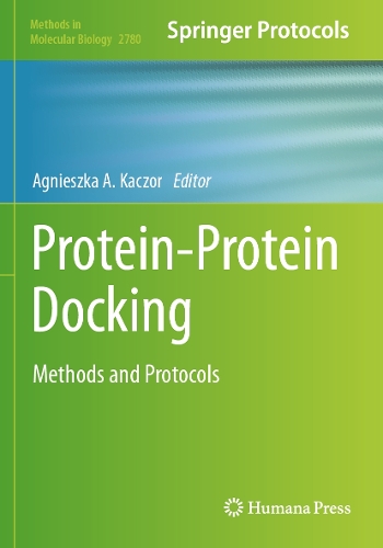 Protein-Protein Docking: Methods and Protocols.