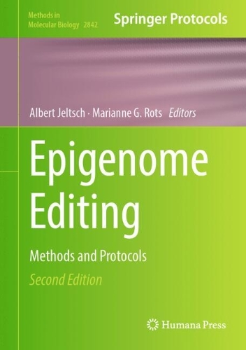 Epigenome Editing: Methods and Protocols. Second Edition 2024