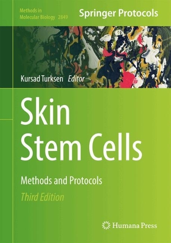 Skin Stem Cells: Methods and Protocols. Third Edition 2024
