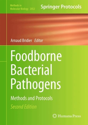 Foodborne Bacterial Pathogens: Methods and Protocols. Second Edition 2025