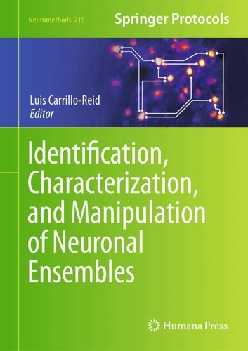 Identification, Characterization, and Manipulation of Neuronal Ensembles. 2025 ed.