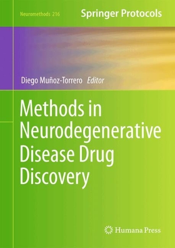 Methods in Neurodegenerative Disease Drug Discovery. 2025 ed.
