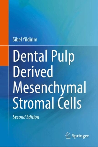 Dental Pulp Derived Mesenchymal Stromal Cells. Second Edition 2024