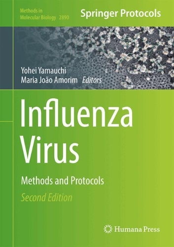Influenza Virus: Methods and Protocols. Second Edition 2025