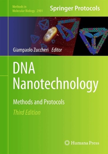 DNA Nanotechnology: Methods and Protocols. Third Edition 2025