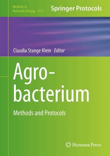 Agrobacterium: Methods and Protocols.