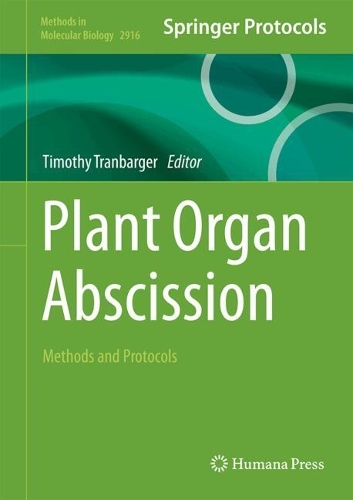 Plant Organ Abscission: Methods and Protocols.