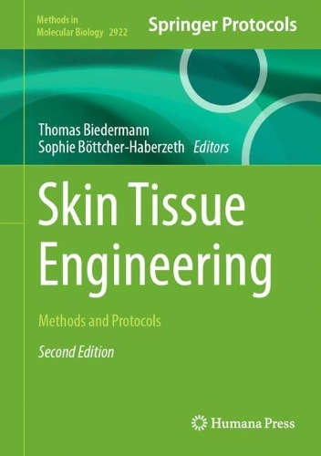 Skin Tissue Engineering: Methods and Protocols. Second Edition 2025