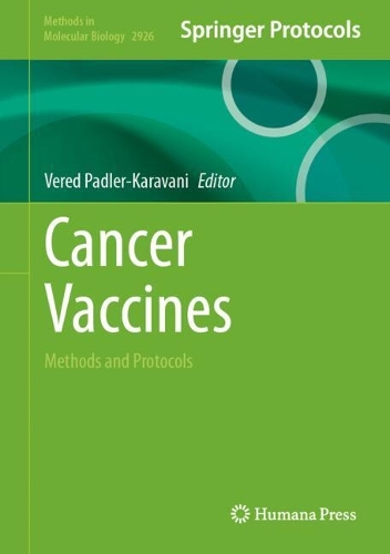 Cancer Vaccines: Methods and Protocols.