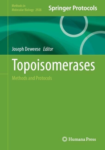 Topoisomerases: Methods and Protocols.