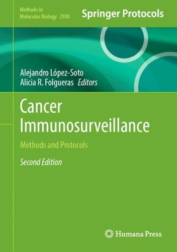 Cancer Immunosurveillance: Methods and Protocols. Second Edition 2025