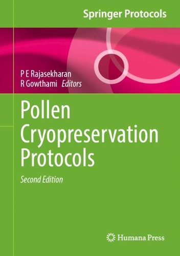 Pollen Cryopreservation Protocols. Second Edition 2025