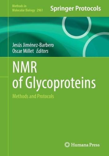 NMR of Glycoproteins: Methods and Protocols.