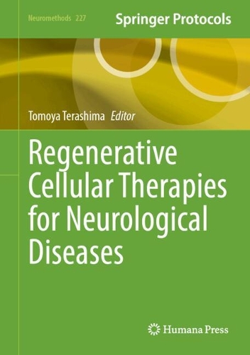 Regenerative Cellular Therapies for Neurological Diseases.