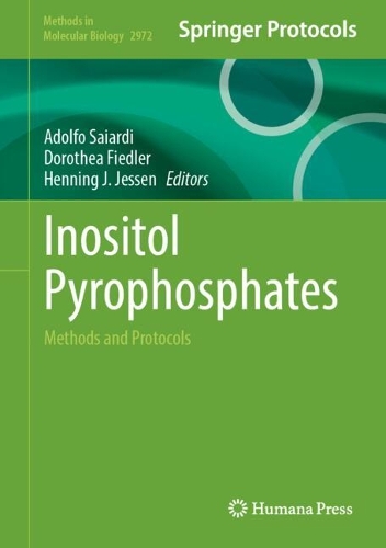 Inositol Pyrophosphates: Methods and Protocols.