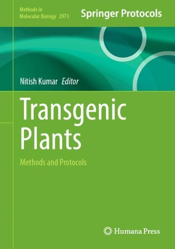 Transgenic Plants: Methods and Protocols.