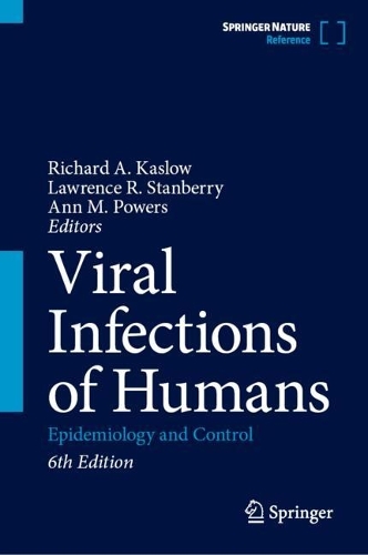 Viral Infections of Humans: Epidemiology and Control. Sixth Edition 2026
