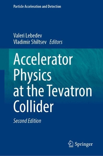 Accelerator Physics at the Tevatron Collider. Second Edition 2026