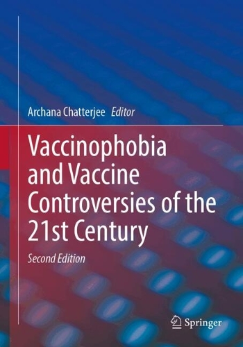Vaccinophobia and Vaccine Controversies of the 21st Century. Second Edition 2026