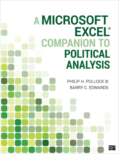 A Microsoft Excel (R) Companion to Political Analysis.