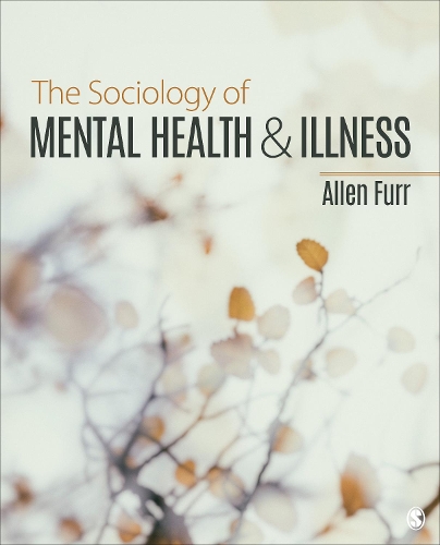 The Sociology of Mental Health and Illness.