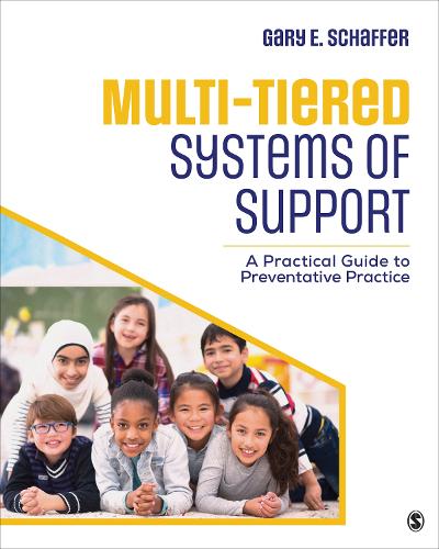 Multi-Tiered Systems of Support: A Practical Guide to Preventative Practice.