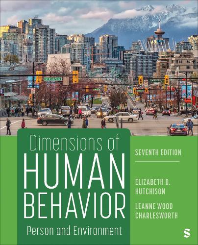Dimensions of Human Behavior: Person and Environment. 7th Revised edition