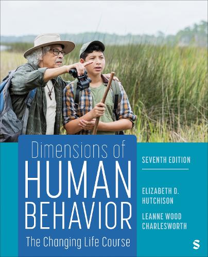 Dimensions of Human Behavior: The Changing Life Course. 7th Revised edition