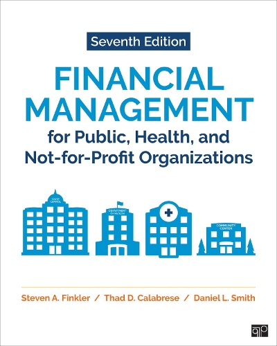 Financial Management for Public, Health, and Not-for-Profit Organizations.