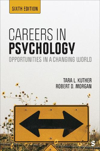 Careers in Psychology: Opportunities in a Changing World. 6th Revised edition