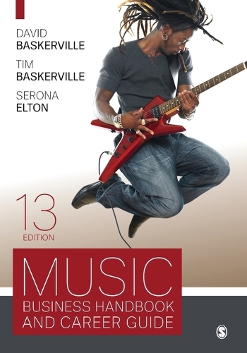 Music Business Handbook and Career Guide. 13th Revised edition