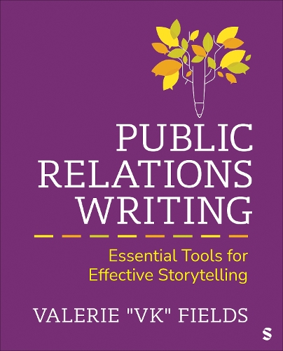 Public Relations Writing: Essential Tools for Effective Storytelling.