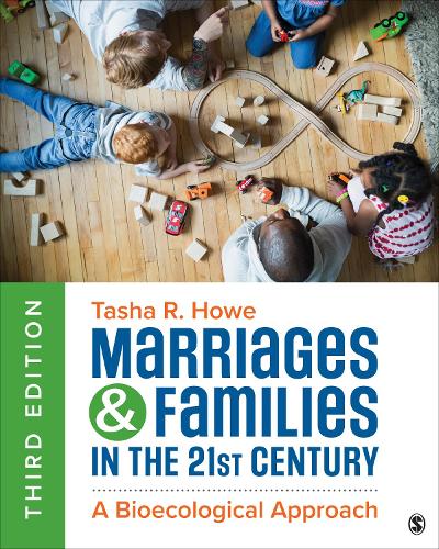 Marriages and Families in the 21st Century: A Bioecological Approach. 3rd ed.