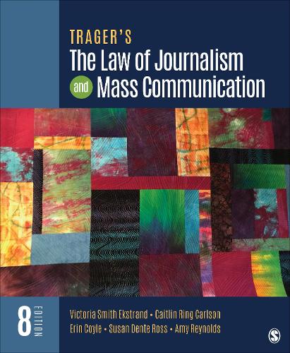Trager's The Law of Journalism and Mass Communication. 8th Revised edition