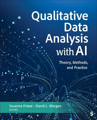 Qualitative Data Analysis With AI: Theory, Methods, and Practice.