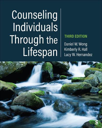 Counseling Individuals Through the Lifespan. 3rd Revised edition