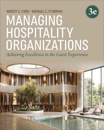 Managing Hospitality Organizations: Achieving Excellence in the Guest Experience. 3rd Revised edition