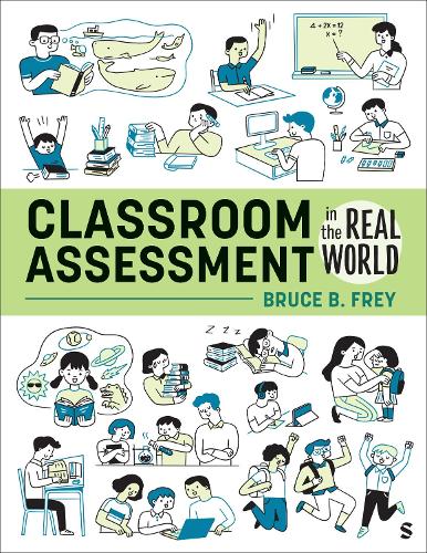 Classroom Assessment in the Real World.